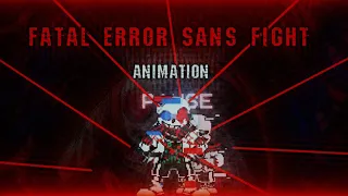 AFTER!TALE: FATAL ERROR SANS FIGHT (ANIMATION)