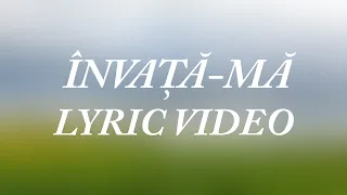 MIRA - Invata-ma (Lyric Video)