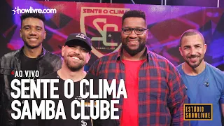 Sente o Clima Samba Clube Ao Vivo no Estúdio Showlivre 2019 - Álbum Completo