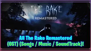 🎶All The Rake Remastered (OST) (Songs/Music/SoundTrack)!🎶
