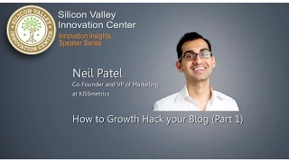 (Part 1)Neil Patel: How to Growth Hack Your Content Marketing and Convert Visitors into Customers