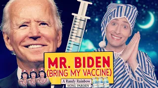 MR. BIDEN (Bring My Vaccine) - A Randy Rainbow Song Parody