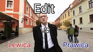 Prawica VS Lewica | Edit