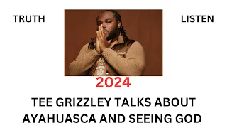Tee Grizzley Saw god from drinking Ayahuasca Tea?!