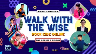 Walk With The Wise | Rock Kidz Children's Lesson | New Creation Church