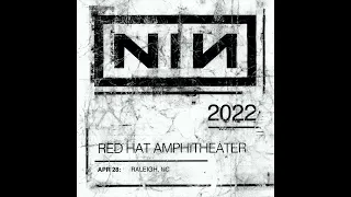 Nine Inch Nails - Red Hat Amphitheater (NIN 2022) Raleigh, NC 4.28.22 Full Show [AUDIO]