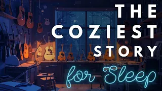 The COZIEST Story for Sleep 💤 The Luthier's Workshop | A Cozy Bedtime Story