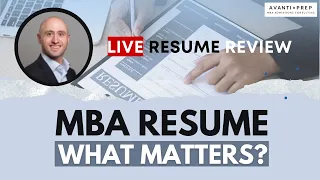 How to Write the Best MBA Resume? How to Analyse and Improve Your Resume? Live Resume Review