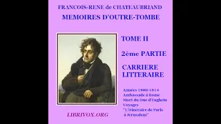 Mémoires d'outre-tombe. Tome 2 by François-René de Chateaubriand Part 2/2 | Full Audio Book