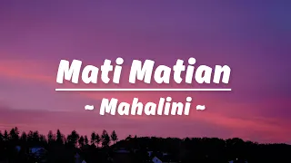 Mati Matian, Bohongi Hati - Mahalini (Lirik Lagu)