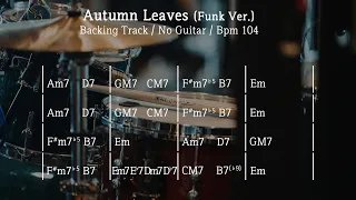 Autumn Leaves (Funk Ver.) / Backing Track / Bpm104