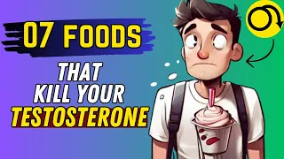 💯07 Foods That Kill Your Testosterone Level BADLY!(Cut Out These Foods Today)