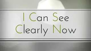 I Can See Clearly Now - Video Edit