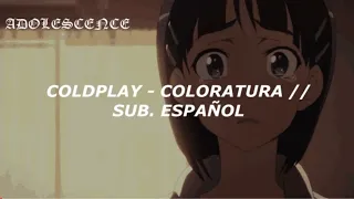 Coldplay - Coloratura // Sub. Español