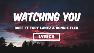 Boef - watching you (lyrics) ft ronnie flex & tory lanez