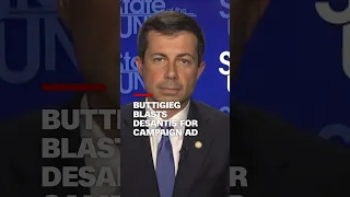 Buttigieg blasts DeSantis for campaign ad