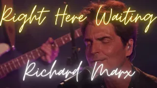 Richard Marx - Right Here Waiting (live!)