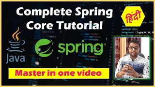 🔥 🔥Spring Core Tutorial in one Video🔥 🔥 | Learn Spring Core step by step in Hindi