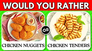 Would You Rather...? | 🍟 Junk Food vs Healthy Food 🥘