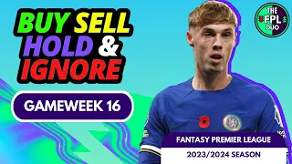 FPL TRANSFER TIPS GAMEWEEK 16 | BUY, SELL, HOLD, IGNORE | Fantasy Premier League Tips 2023/24