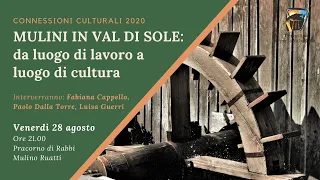 MULINI IN VAL DI SOLE: da luogo di lavoro a luogo di cultura