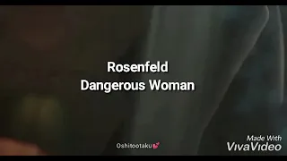 Rosenfeld- Dangerous Woman (Subtitulada Al Español)
