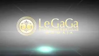 LeGaGa Mamaia teaser opening in June