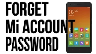 How to Unlock Forgotten Mi Account and Password, Redmi 1s, 2s, Prime, mi4, mi4i mi4c. WordPress