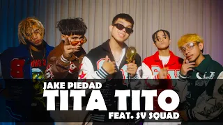 Jake P - TITA TITO (feat. Kxle, Lucio, JSE Morningstar, M$TRYO) (Official Music Video)