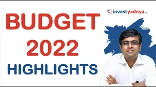 BUDGET 2022 Highlights | Parimal Ade