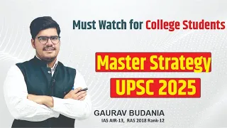 Master strategy for the 2025 attempt || College students | Gaurav Budania #upsc #cse