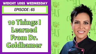 The TOP 10 Things I Learned From Dr. Goldhamer | WEIGHT LOSS WEDNESDAY - Episode: 65