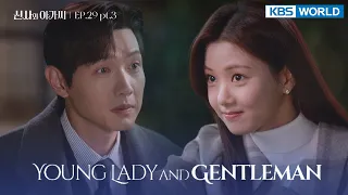 (ENG/ CHN/ IND) Young Lady and Gentleman : EP.29 Part.3 (신사와 아가씨) | KBS WORLD TV 220108