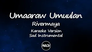 Umaaraw Umuulan Rivermaya Karaoke Version Acoustic Sad Instrumental