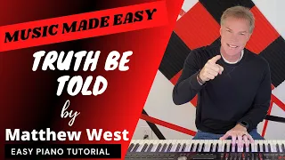 How To Play Truth Be Told | Matthew West | Easy Piano Tutorial | Short Cover