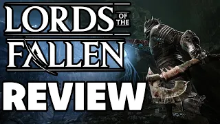 Lords of the Fallen Review - The Final Verdict