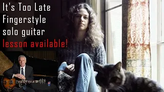 It's Too Late - Carole King - fingerstyle guitar - lesson available!