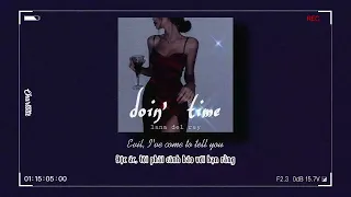 [Lyrics+Vietsub] [TikTok♪] 𝐝𝐨𝐢𝐧' 𝐭𝐢𝐦𝐞 - Lana Del Rey || 𝘌𝘷𝘪𝘭, 𝘐'𝘷𝘦 𝘤𝘰𝘮𝘦 𝘵𝘰 𝘵𝘦𝘭𝘭 𝘺𝘰𝘶 𝘵𝘩𝘢𝘵 𝘴𝘩𝘦'𝘴 𝘦𝘷𝘪𝘭