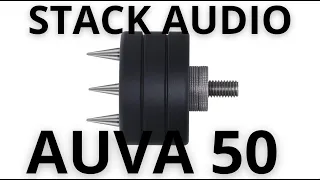 STACK AUVA 50 SPEAKER ISOLATION FEET REVIEW. COMPARED TO SOUNDECK MK.II MINIS AND BLUE HORIZON FEET
