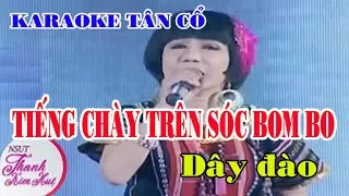 Karaoke tân cổ TIẾNG CHÀY TRÊN SÓC BOM BO - [Phong cách THANH KIM HUỆ]