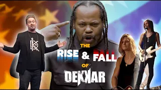 Rise and Fall of Dekkar/DKR