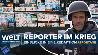 DRAMA IN DER UKRAINE: WELT-Reporter im Krieg – Einblicke in eine Redaktion | WELT Reportage