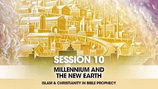 Session 10 | Millennium and The New Earth By Tim Roosenberg