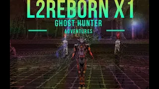 Ghost Hunter VS Destroyers - L2REBORN x1