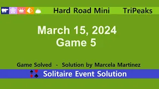 Hard Road Mini Game #5 | March 15, 2024 Event | TriPeaks