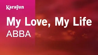 My Love, My Life - ABBA | Karaoke Version | KaraFun