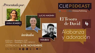 CLIEPODCAST #4 - Alabanza y adoración con Lucas Magnin y Fermín IV