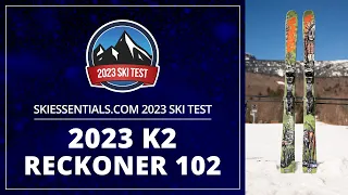 2023 K2 Reckoner 102 - SkiEssentials.com Ski Test