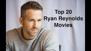 Top 20 Ryan Reynolds Movies