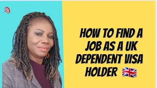 How to find a job as a UK dependent Visa Holder